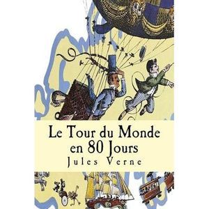Le Tour du Monde en 80 Jours -- Jules Verne
